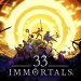 33 Immortals: Explore New Features in the Fourth Playtest Starting May 20