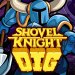 Four Essential Tips for Starting Shovel Knight Dig Today
