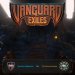 Sneak Peek: Vanguard Exiles (PC)